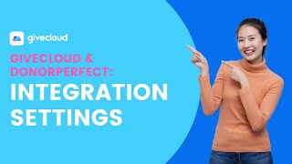 Givecloud amp DonorPerfect  Integration Settings [upl. by Vassili]