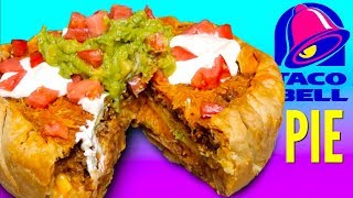 TACO BELL PIE  How To Make Fast Food Menu Pie [upl. by Velick821]