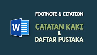 3 CARA MEMBUAT FOOTNOTE DAN CITATION  CATATAN KAKI DAN DAFTAR PUSTAKA [upl. by Constancia]