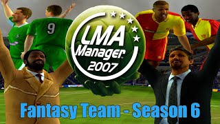 LMA 2007 Fantasy Team  Preparation Is Key  S6E01 [upl. by Alaunnoif]