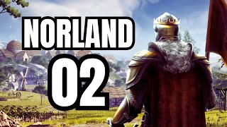 A NEW LORD JOINS  NORLAND Gameplay Part 2 Lets Play [upl. by Nosirrag]