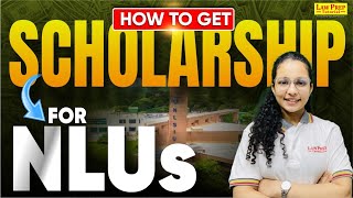 Easy Steps to Get Scholarships for Top NLUs  NLU Scholarship Guide [upl. by Nolla675]