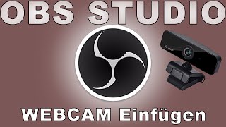 OBS Studio  WebCam einfügen DE [upl. by Aurelio]