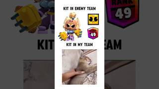 Kit In My Team Meme brawlstars brawlerswhennotbrawling [upl. by Lertram900]