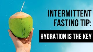 The Importance of Electrolytes and Hydration While Fasting [upl. by Annerahs99]