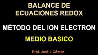 BALANCE ECUACIONES REDOX  METODO ION ELECTRON EN MEDIO BASICO [upl. by Cammi690]