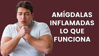 Que Es BUENO Para Las AMIGDALAS INFLAMADAS En ADULTOS ⌚ Cuanto TIEMPO DURA La AMIGDALITIS O ANGINAS [upl. by Stevena]