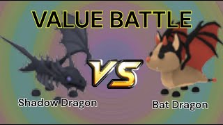 VALUE BATTLE Bat Dragon VS Shadow Dragon [upl. by Enelhtak]