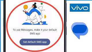 To Use Messages Make It Your Default Sms App Vivo  Message App Not Working Vivo [upl. by Iadrahc245]