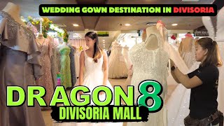 4K DRAGON 8 DIVISORIA MALL  WEDDING GOWN DESTINATION LOTS OF CHOICES BER MONTH TOUR 2024 [upl. by Irisa]