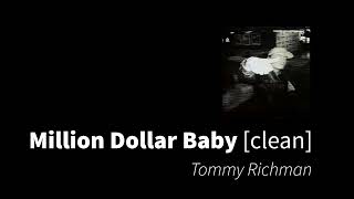 Million Dollar Baby  Tommy Richman clean  no beeps [upl. by Adnoel]