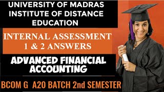 MADRAS UNIVERSITY IDE ADVANCED FINANCIAL ACCOUNTING ASSESSMENTS ANSWERS FOR A20 BCOM G 2ND SEMESTER [upl. by Niledam92]