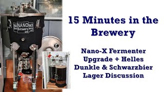 NanoX Fermenter Upgrade  Lager Fermenting  15 Minutes in the Brewery  Homebrewing [upl. by Koran]