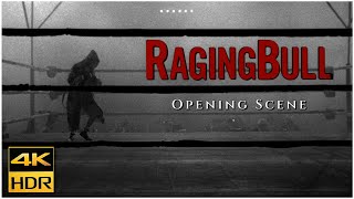 Raging Bull  Opening Scene 4K HDR [upl. by Aem]