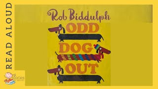 Odd Dog Out  READ ALOUD  Storytime for kids [upl. by Ollehto]