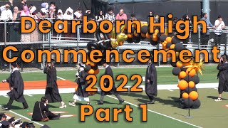 Dearborn High School Commencement 2022 Part 1 [upl. by Tabor]