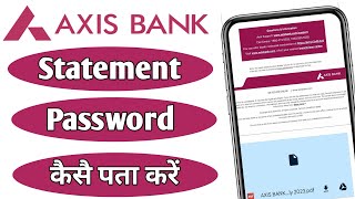 How To Get Axis Bank Statement Pdf Password  How To Get Password Of Axis Account Statement Pdf [upl. by Annauqaj]