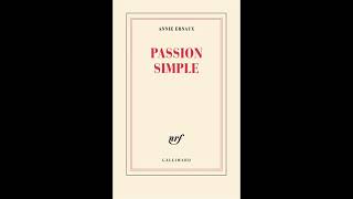 Passion simple  Annie Ernaux Livre audio [upl. by Ahtenek13]