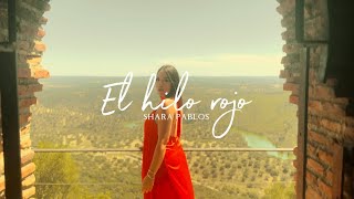 Shara Pablos  El hilo rojo Lyric Video Oficial [upl. by Amelie]