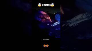 Venom 3 🤯🤯  venom 🤯🤯😈🥵  wait for end 🤯 venom3 venom shorts short video viralvideos marvel [upl. by Faline568]