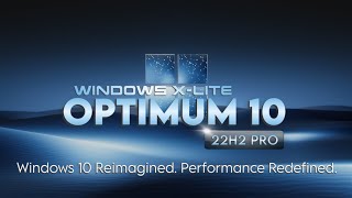 Windows XLite Optimum 10 Pro 💥 Windows 10 Remastered Performance Redefined [upl. by Sedecram]