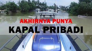 AKHIRNYA PUNYA KAPAL PRIBADI  PAS Angler NAJA Fishing [upl. by Am617]