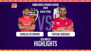 Comilla Victorians vs Fortune Barishal  8th Match  Highlights  Season 10  BPL 2024 [upl. by Abil]