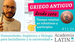 Tiempo relativo en infinitivos y participios ‹ Curso de griego antiguo desde cero 1124 [upl. by Cristionna]