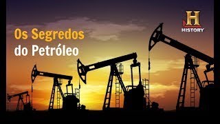 Os Segredos do Petróleo Documentário History Channel Brasil [upl. by Aubin254]