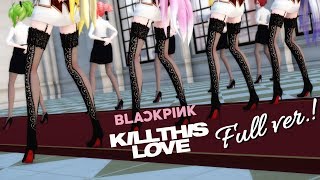 【MMD】BLACKPINK  Kill This Love💔 Full ver 【40 models】Vocaloids Dance cover 4K [upl. by Ixela]