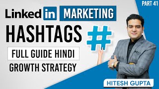 LinkedIn Hashtags How to Use Full Tutorial  LinkedIn Hashtags Best Practices  linkedinhashtags [upl. by Emeline76]