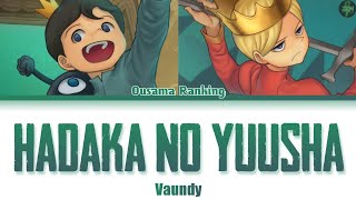 Ousama Ranking Opening 2 Full Hadaka no Yuusha Lyrics [upl. by Gaby]