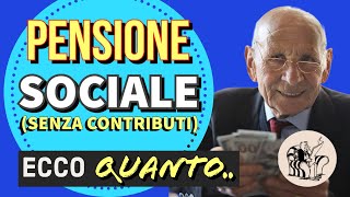 IN PENSIONE SENZA CONTRIBUTI❗️👉 Ecco quanto percepisce chi non ha mai svolto lavori retribuiti 💶 [upl. by Nerehs]