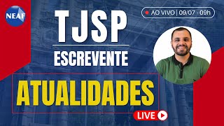 🔴 Concurso ESCREVENTE TJSP 2024  Aulão de Atualidades [upl. by Eelrebmyk]