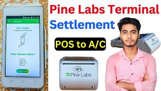 Pine Labs POS Settlement Kaise Kare  How to Settlement Pine Labs Ballance  PineLabsCorporate [upl. by Ttimme]