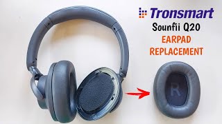 How to remove earpads on Tronsmart Sounfii Q20 HEADPHONES [upl. by Heidt564]