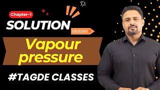 Solution  Vapour pressure  Chapter 1  lecture 8 [upl. by Canale]