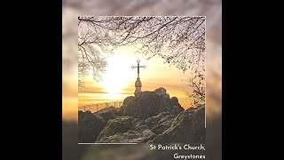 St Patricks Greystones  Morning Service [upl. by Eardnaed]