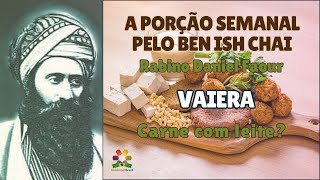 Parashat Vaiera pelo Ben Ish Chai  Carne ou leite  Rabino Daniel Faour  Hidabroot Brasil 2024 [upl. by Emeline]