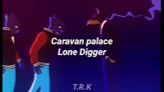 caravan palace  lone digger letra en español y inglés [upl. by Aggarwal424]