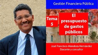 GESTION FINANCIERA PUBLICA TEMA 5 PRESUPUESTO DE GASTOS PUBLICOS [upl. by Pedrotti]