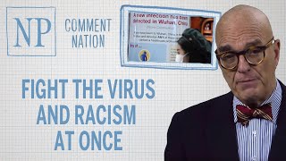 Comment Nation Fight the virus and racism at once [upl. by Orlov324]