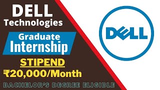 Dell Graduate Internship 2024  STIPEND ₹20000Month  All Are Eligible  Summer Internships 2024 [upl. by Nomor747]