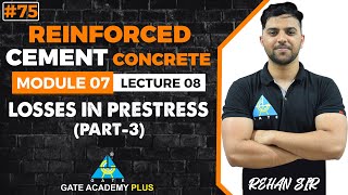 75  Module 07  Lecture 08  Losses in Prestress Part 3  RCC By Rehan Sir [upl. by Geier921]