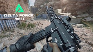 DELTA FORCE Mobile Gameplay First Look [upl. by Wawro]