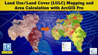 Land Use  Land Cover LULC Mapping amp Area Calculation with ArcGIS Pro [upl. by Netsryk]