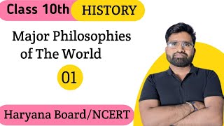 Major Philosophies of The World  History  Class 10  NCERTHaryana Board  SST by Sunil Sir [upl. by Eduj]