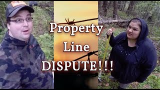 DISPUTE over Property Lines [upl. by Annovoj]