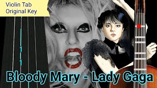 Bloody Mary  Lady Gaga Violin Tab [upl. by Tlevesoor]