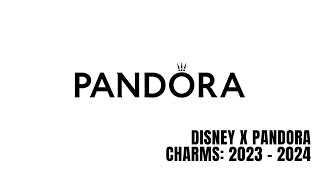 Disney x Pandora Charms 2023  2024 [upl. by Corrinne]